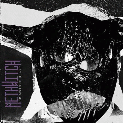 Methwitch : Brimstone Heart